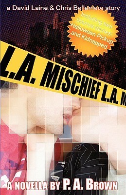 L.A. Mischief by P.A. Brown