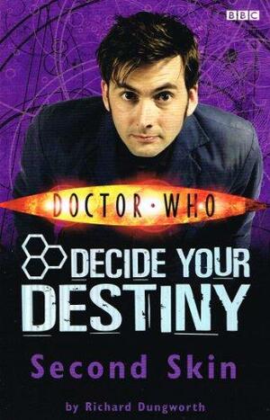 Second Skin: Decide Your Destiny: Story 10 by Richard Dungworth