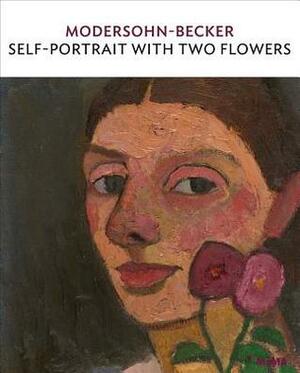 Modersohn-Becker: Self-Portrait with Two Flowers by Diane Radycki, Paula Modersohn-Becker