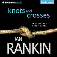 Knots and Crosses by Ian Rankin