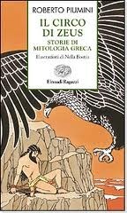 Il circo di Zeus: Storie di mitologia greca by Nella Bosnia, Roberto Piumini