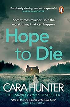 Hope to Die by Cara Hunter