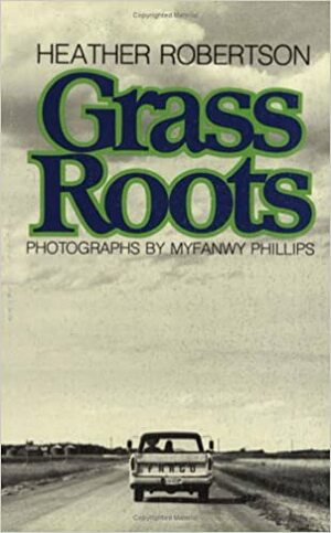 Grass Roots by Heather Robertson