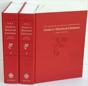 The American Historical Association's Guide to Historical Literature, Volume 2 by Mary Beth Norton, Pamela Gerardi