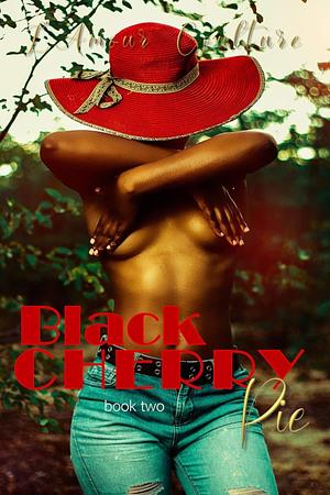 Black Cherry Pie, Book 2 by L'Amour Coulture, L'Amour Coulture