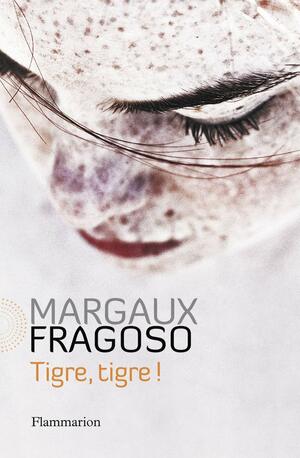 Tigre, tigre ! by Margaux Fragoso