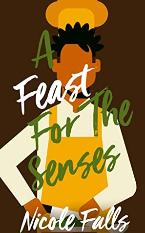 A Feast for the Senses (Falls Sexy Holiday Shorts) by Nicole Falls