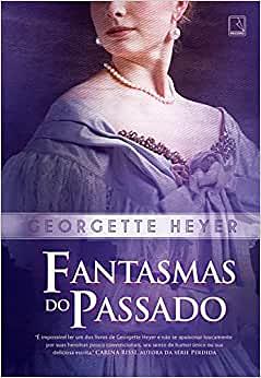 Fantasmas do Passado by Georgette Heyer