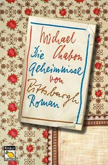 Die Geheimnisse von Pittsburgh by Michael Chabon