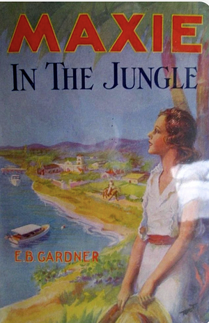 Maxie in the Jungle; or, The Temple of the Incas by E.B. Gardner