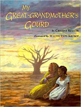 My Great-Grandmother's Gourd by Cristina Kessler