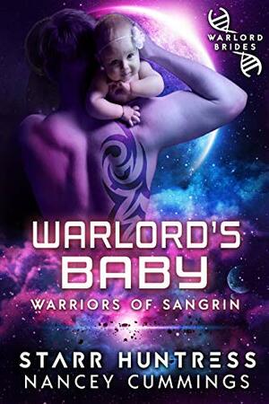Warlord's Baby by Nancey Cummings, Starr Huntress