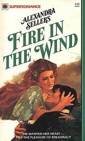 Fire in the Wind by Alexandra Sellers