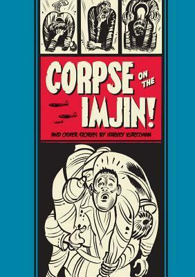 Corpse on the Imjin! and Other Stories by Gary Groth, Harvey Kurtzman