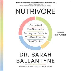 Nutrivore by Sarah Ballantyne