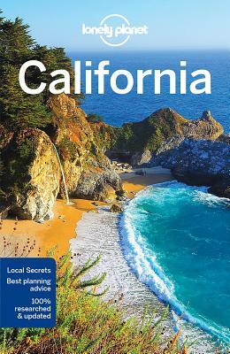 Lonely Planet California by Brett Atkinson, Andrea Schulte-Peevers, Lonely Planet