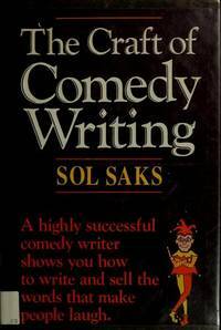 The Craft of Comedy Writing by Sol Saks