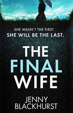 The Final Wife by Jenny Blackhurst