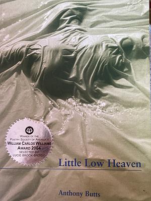 Little Low Heaven by Anthony Butts