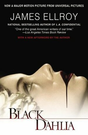 The Black Dahlia by James Ellroy