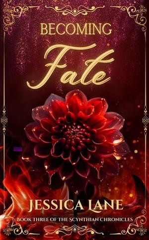 Becoming Fate by Jessica Lane