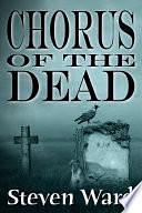 Chorus Of The Dead by Steven Ward