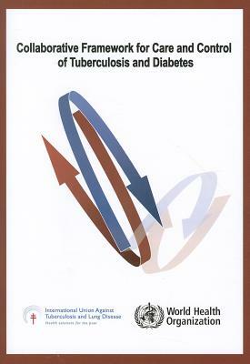 Collaborative Framework for Care and Control of Tuberculosis and Diabetes by World Health Organization