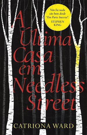 A Última Casa Em Needless Street by Catriona Ward