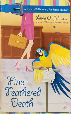 Fine-feathered Death by Linda O. Johnston