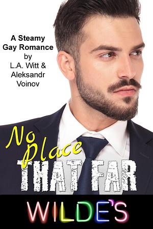 No Place That Far by Aleksandr Voinov, L.A. Witt