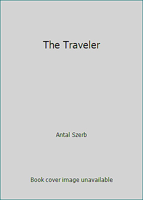 The Traveler by Antal Szerb