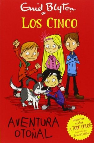 Los Cinco. Aventura Otoñal by Enid Blyton