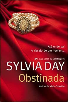 Obstinada by Sylvia Day
