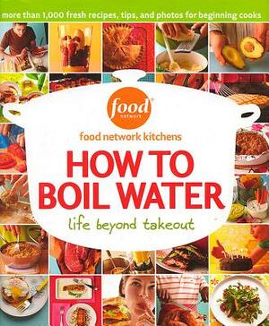 How to Boil Water: Life Beyond Takeout by Food Network Kitchens