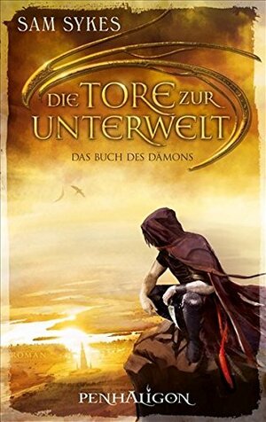 Die Tore Zur Unterwelt by Wolfgang Thon, Sam Sykes