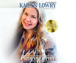 Pride Over Pity by Kailyn Lowry