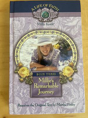 Millie's Remarkable Journey by Martha Finley