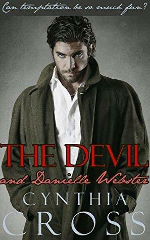 The Devil And Danielle Webster by Cynthia Cross