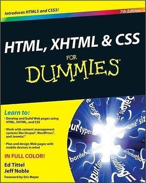 HTML, XHTML & CSS For Dummies by Ed Tittel, Ed Tittel, Jeff Noble