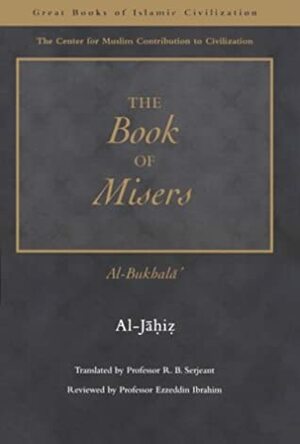 The Book of Misers: Al-Bukhalaa by Al-Jahiz, الجاحظ