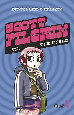 Scott Pilgrim vs. the World by Bryan Lee O’Malley