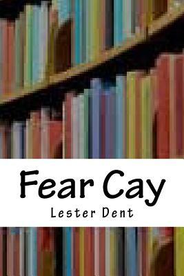 Fear Cay by Lester Dent