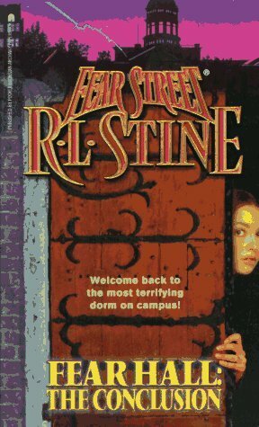 Fear Hall: The Conclusion by R.L. Stine