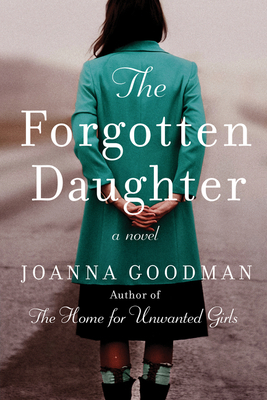 The Forgotten Daughter by Joanna Goodman