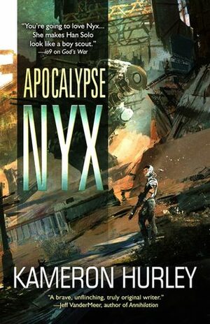 Apocalypse Nyx by Kameron Hurley