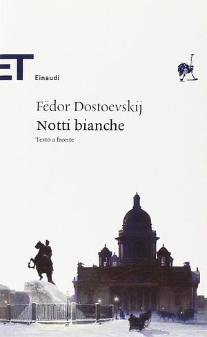 Notti bianche by Fyodor Dostoevsky