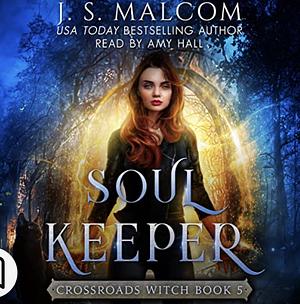 Soul Keeper by J S Malcom