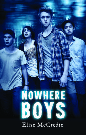 Nowhere Boys by Elise McCredie