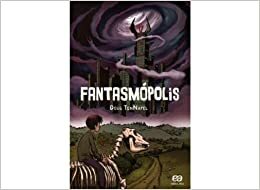 Fantasmopolis by Doug TenNapel