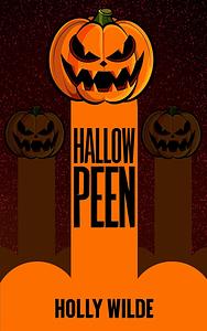 Hallowpeen: A Halloween Sentient Object Romance by Holly Wilde